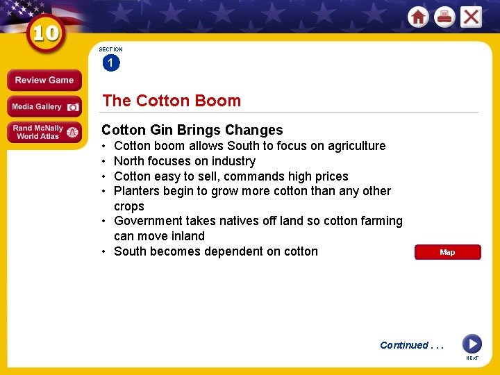 SECTION 1 The Cotton Boom Cotton Gin Brings Changes • • Cotton boom allows