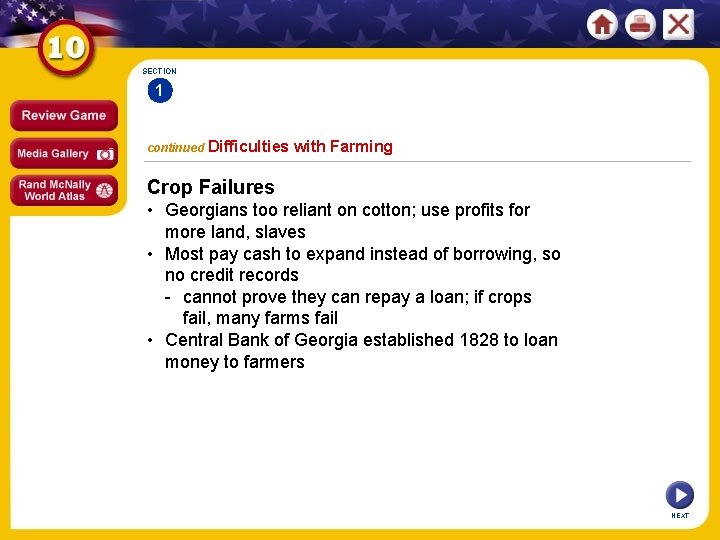 SECTION 1 continued Difficulties with Farming Crop Failures • Georgians too reliant on cotton;