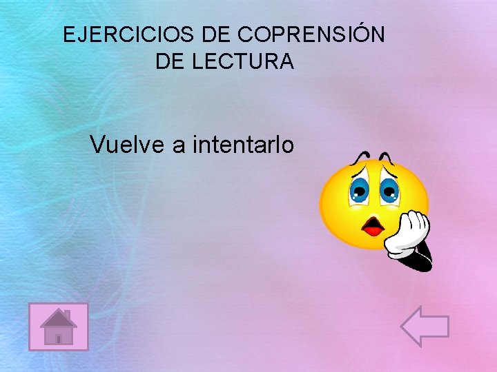 EJERCICIOS DE COPRENSIÓN DE LECTURA Vuelve a intentarlo 