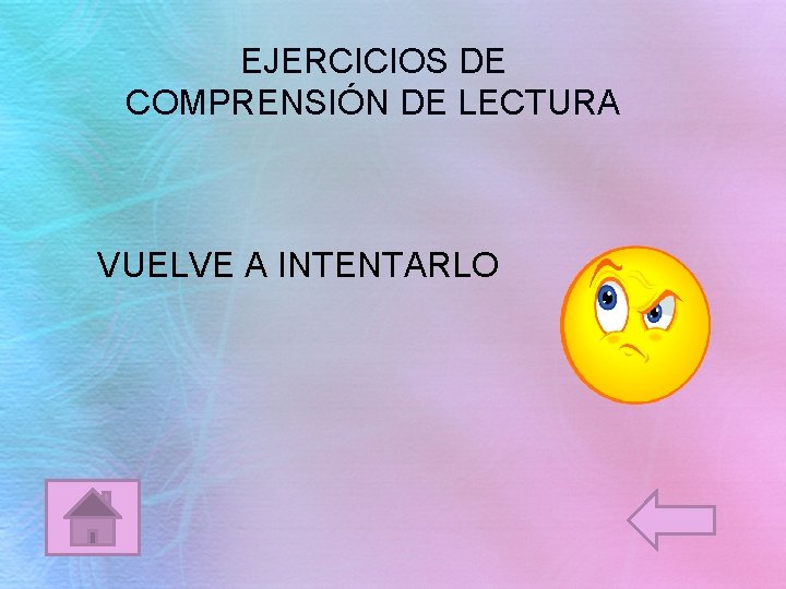 EJERCICIOS DE COMPRENSIÓN DE LECTURA VUELVE A INTENTARLO 