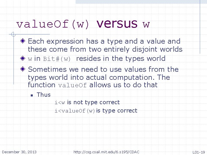 value. Of(w) versus w Each expression has a type and a value and these value. Of(w) versus w Each expression has a type and a value and these