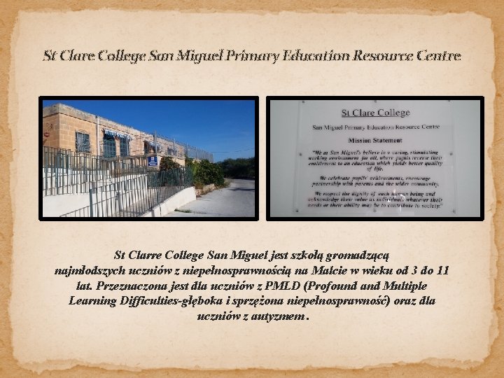 St Clare College San Miguel Primary Education Resource Centre St Clarre College San Miguel