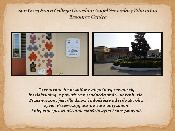 San Gorg Preca College Guardian Angel Secondary Education Resource Centre To centrum dla uczniów