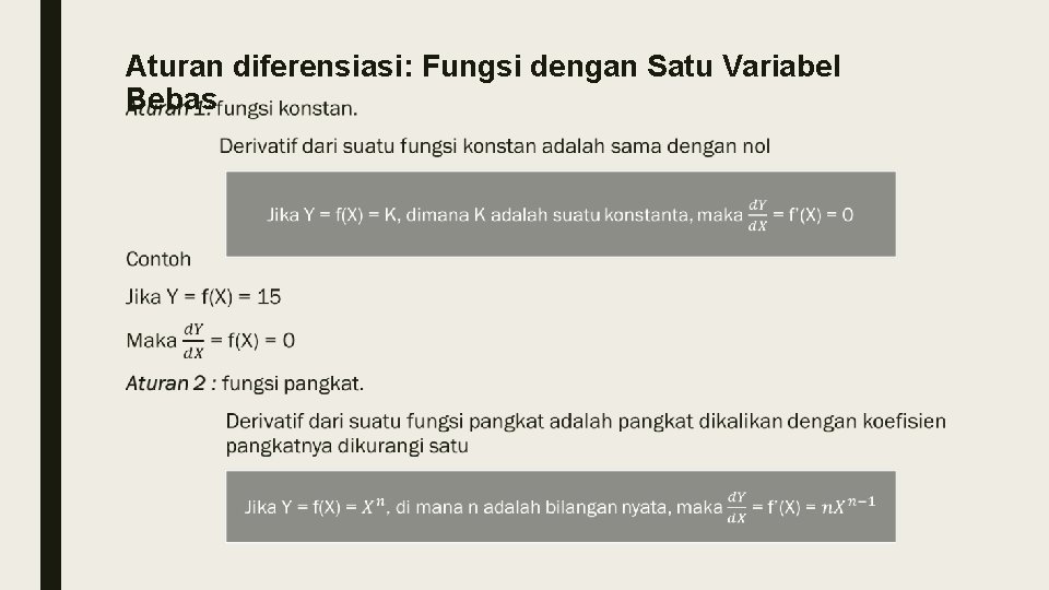 Aturan diferensiasi: Fungsi dengan Satu Variabel Bebas ■ 