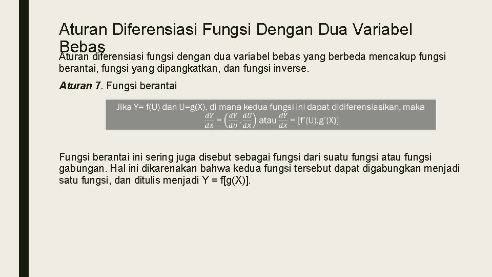 Aturan Diferensiasi Fungsi Dengan Dua Variabel Bebas Aturan diferensiasi fungsi dengan dua variabel bebas