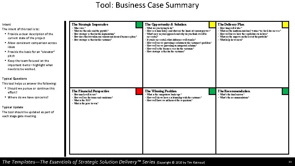 Tool: Business Case Summary Intent The intent of this tool is to: • Provide