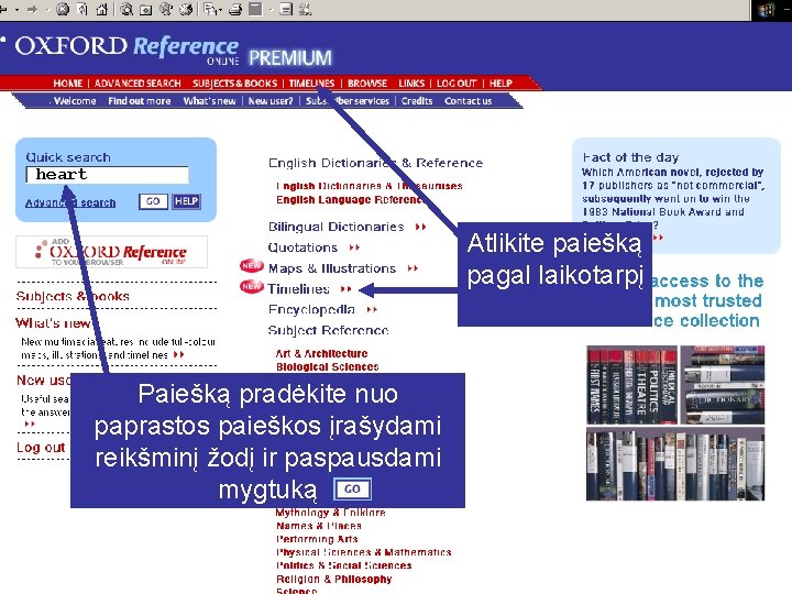 heart Atlikite paiešką pagal laikotarpį Paiešką pradėkite nuo paprastos paieškos įrašydami reikšminį žodį ir