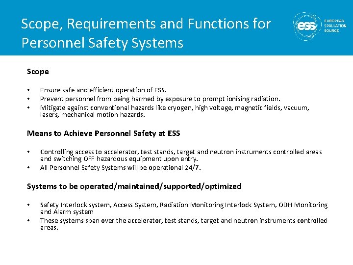 Scope, Requirements and Functions for Personnel Safety Systems Scope • • • Ensure safe
