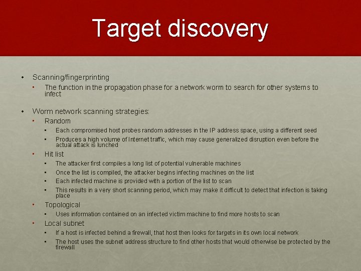 Target discovery • Scanning/fingerprinting • The function in the propagation phase for a network