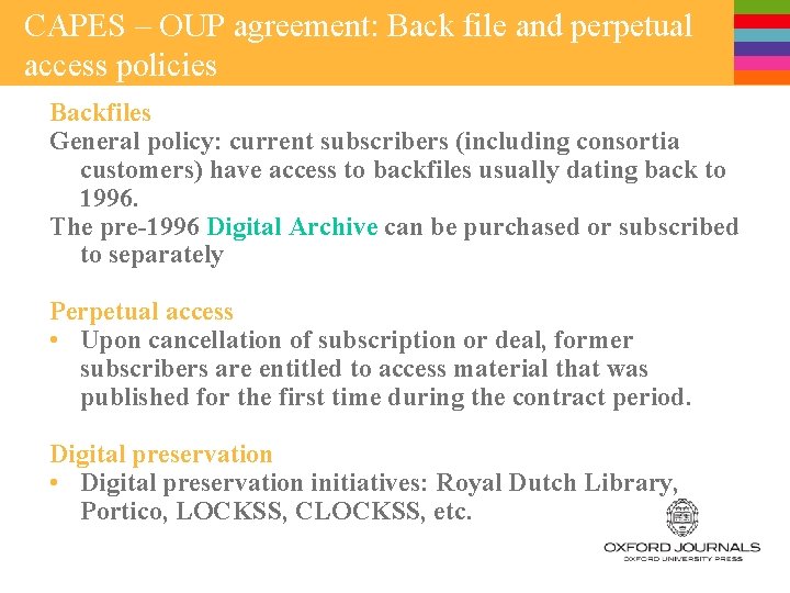 CAPES – OUP agreement: Back file and perpetual access policies Backfiles General policy: current