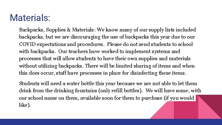 Materials: Backpacks, Supplies & Materials: We know many of our supply lists included backpacks,