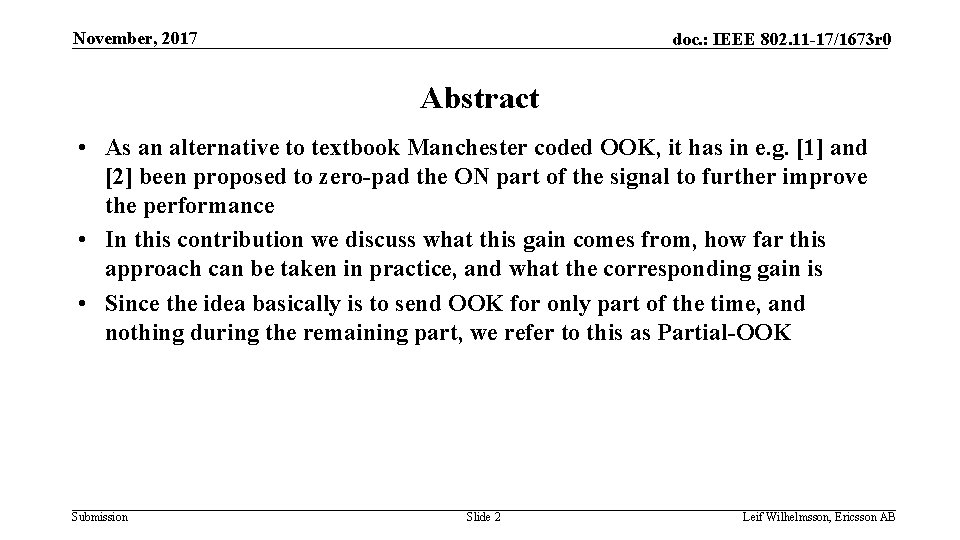 November, 2017 doc. : IEEE 802. 11 -17/1673 r 0 Abstract • As an