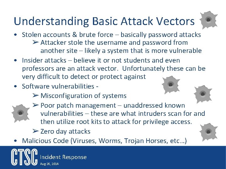 Understanding Basic Attack Vectors • Stolen accounts & brute force – basically password attacks