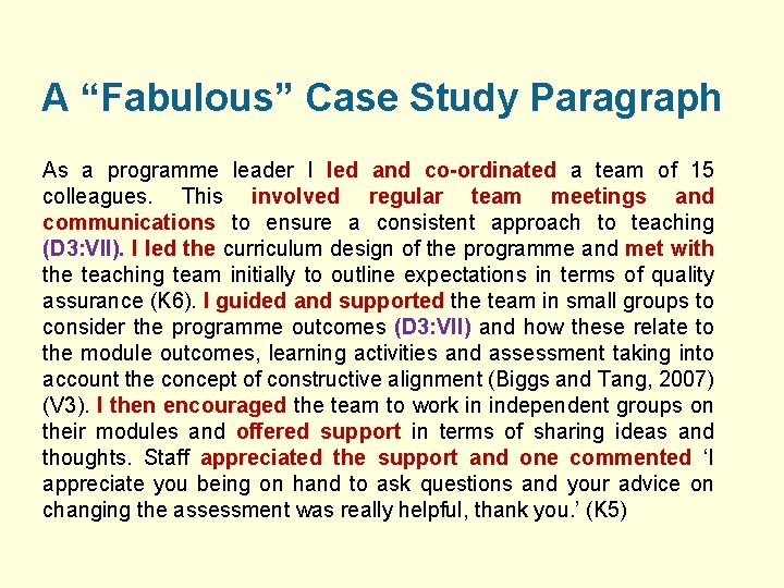 A “Fabulous” Case Study Paragraph As a programme leader I led and co-ordinated a