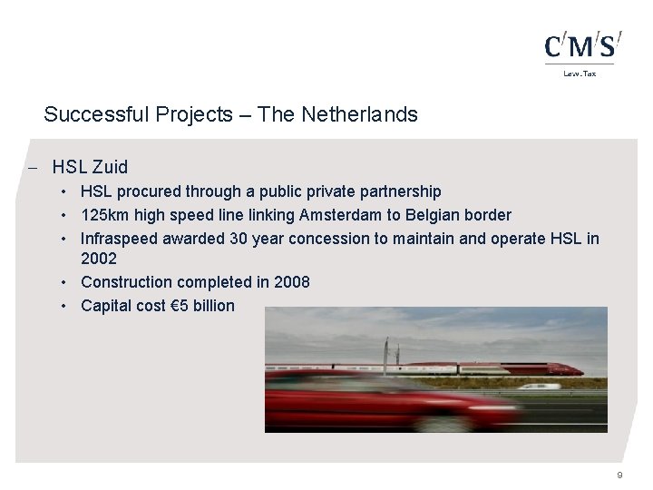 Successful Projects – The Netherlands - HSL Zuid • HSL procured through a public
