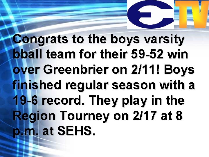 Congrats to the boys varsity bball team for their 59 -52 win over Greenbrier