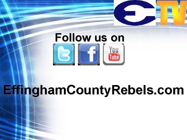 Follow us on Effingham. County. Rebels. com 