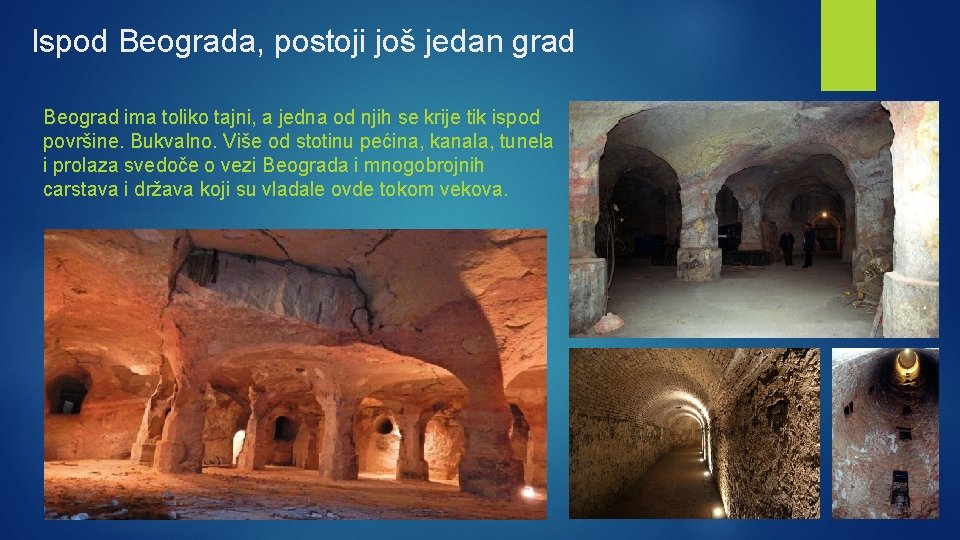 Ispod Beograda, postoji još jedan grad Beograd ima toliko tajni, a jedna od njih