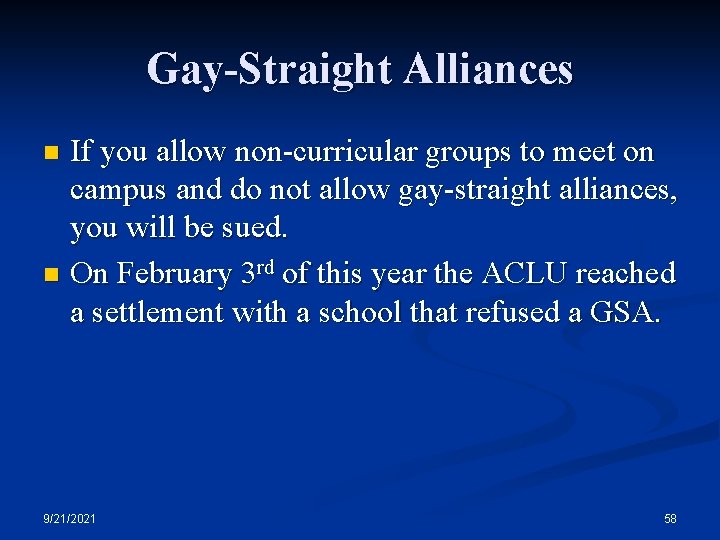 Gay-Straight Alliances If you allow non-curricular groups to meet on campus and do not