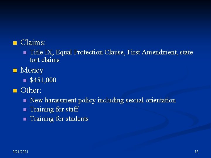 n Claims: n n Money n n Title IX, Equal Protection Clause, First Amendment,