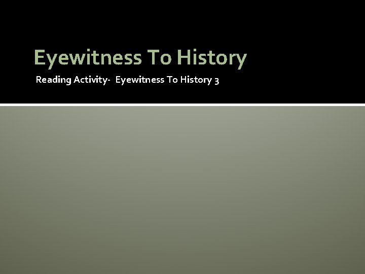 Eyewitness To History Reading Activity- Eyewitness To History 3 