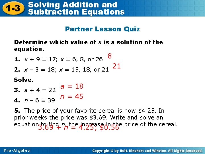 Solving Addition and 1 -3 Subtraction Equations Partner Lesson Quiz Determine which value of
