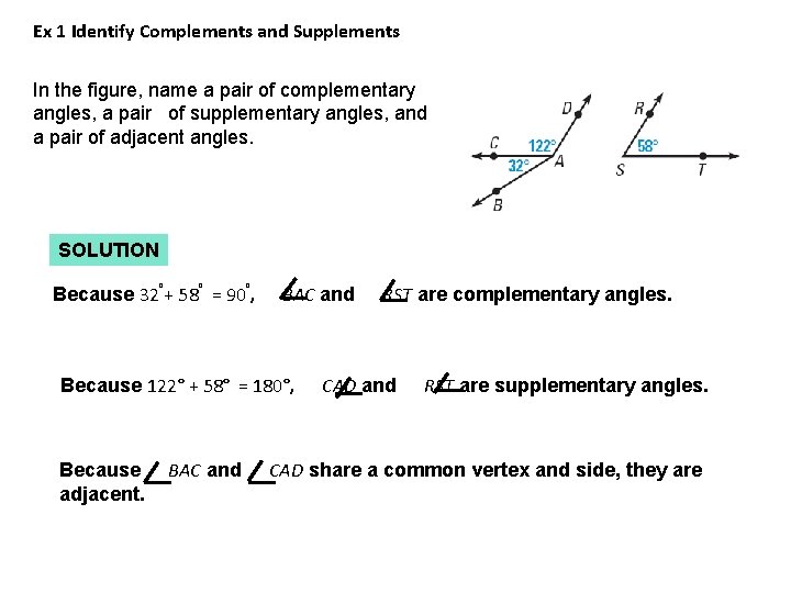 Ex 1 Identify Complements and Supplements In the figure, name a pair of complementary