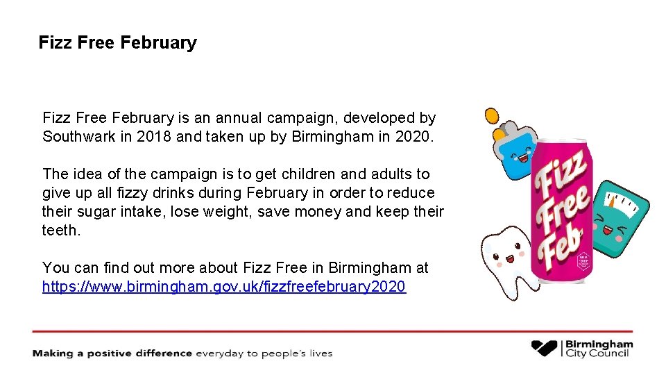 Fizz Free February is an annual campaign, developed by Southwark in 2018 and taken