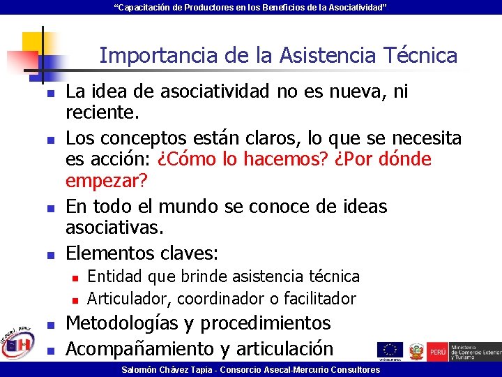 “Capacitación de Productores en los Beneficios de la Asociatividad” Importancia de la Asistencia Técnica