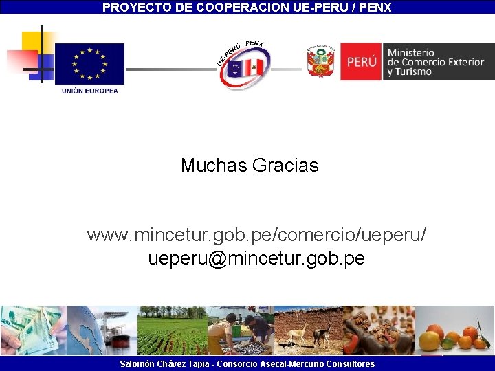 “Capacitación de Productores en los Beneficios de la Asociatividad” PROYECTO DE COOPERACION UE-PERU /
