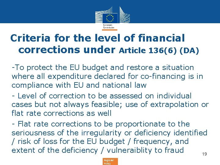 Criteria for the level of financial corrections under Article 136(6) (DA) -To protect the