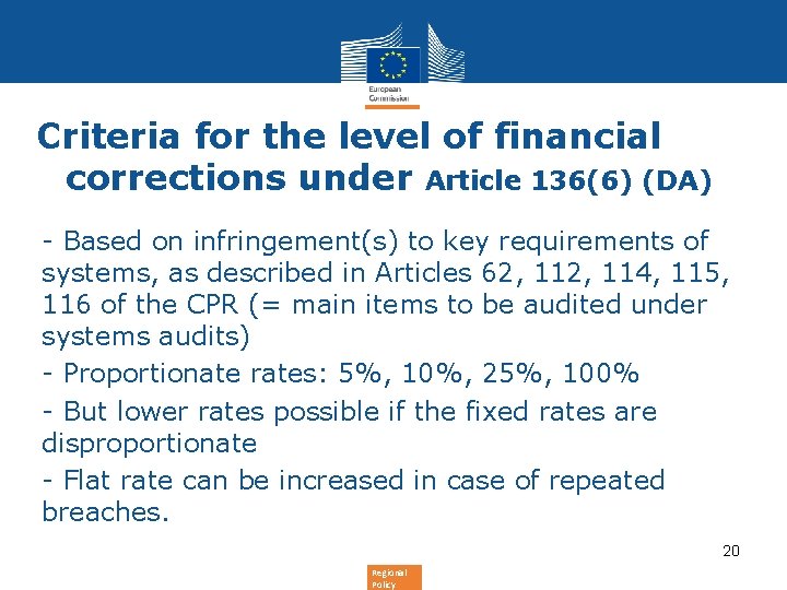 Criteria for the level of financial corrections under Article 136(6) (DA) - Based on