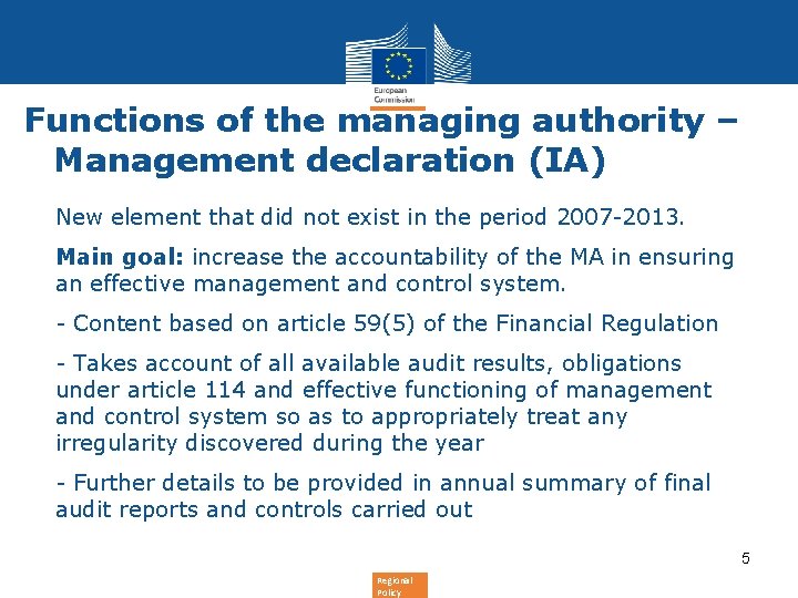 Functions of the managing authority – Management declaration (IA) New element that did not