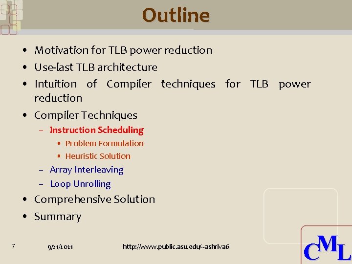 Outline • Motivation for TLB power reduction • Use-last TLB architecture • Intuition of