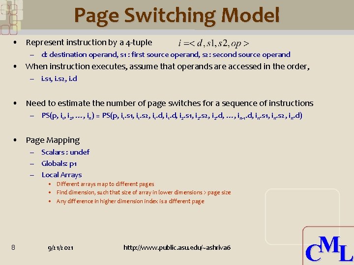 Page Switching Model • Represent instruction by a 4 -tuple – d: destination operand,