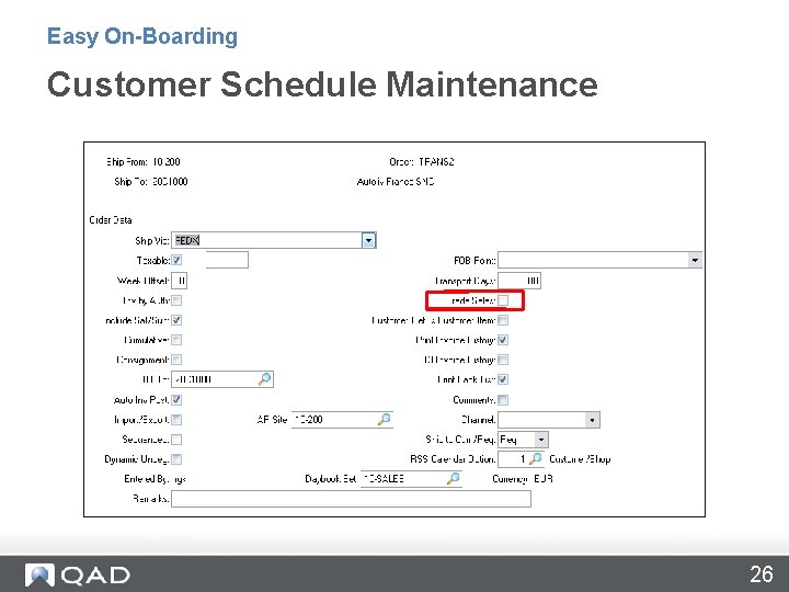 Easy On-Boarding Customer Schedule Maintenance 26 