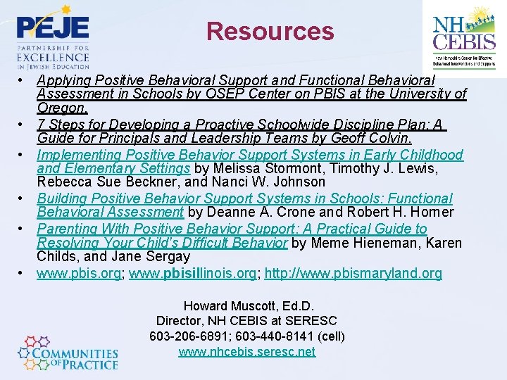 Resources • Applying Positive Behavioral Support and Functional Behavioral Assessment in Schools by OSEP