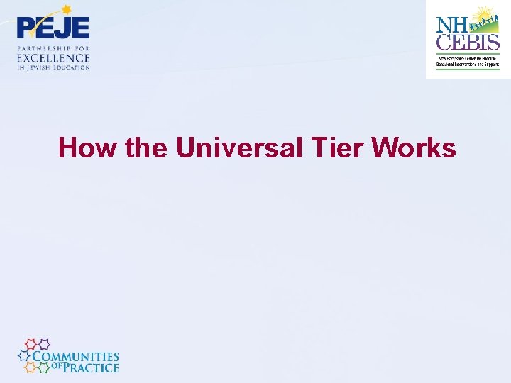 How the Universal Tier Works 