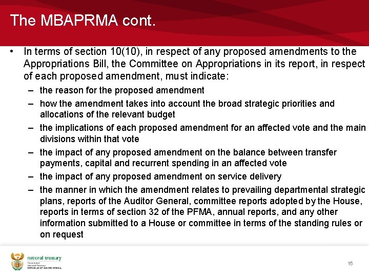 The MBAPRMA cont. • In terms of section 10(10), in respect of any proposed