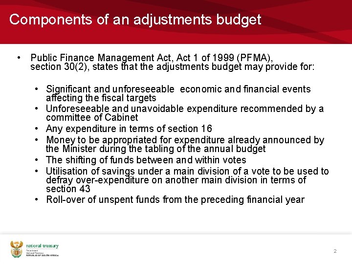 Components of an adjustments budget • Public Finance Management Act, Act 1 of 1999