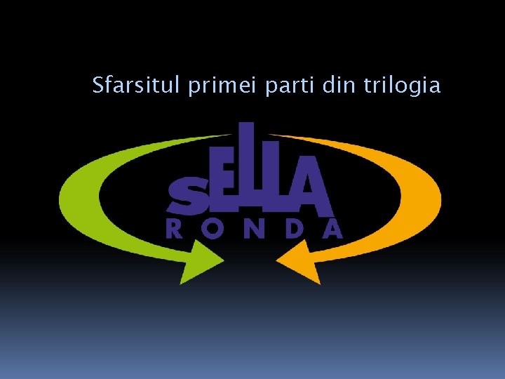 Sfarsitul primei parti din trilogia 