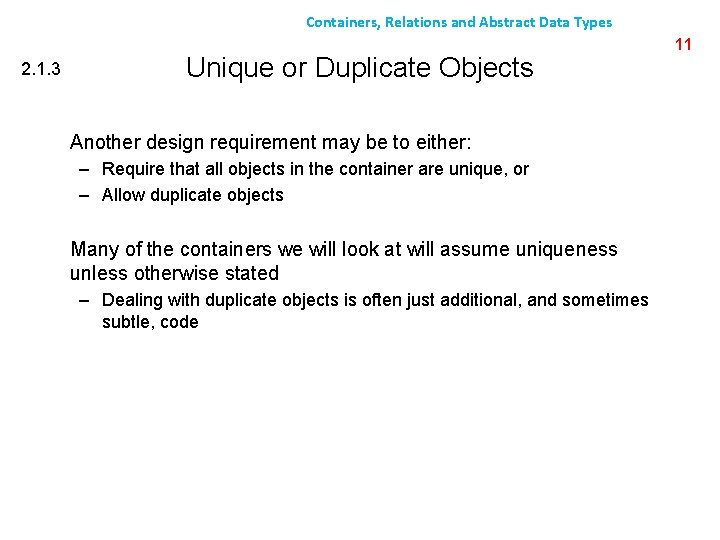 Containers, Relations and Abstract Data Types 2. 1. 3 Unique or Duplicate Objects Another