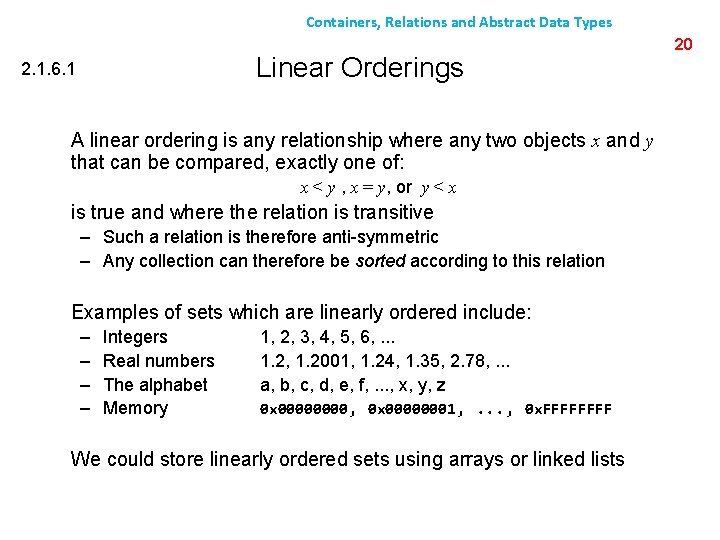 Containers, Relations and Abstract Data Types Linear Orderings 2. 1. 6. 1 A linear