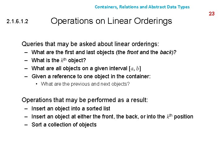 Containers, Relations and Abstract Data Types 2. 1. 6. 1. 2 Operations on Linear