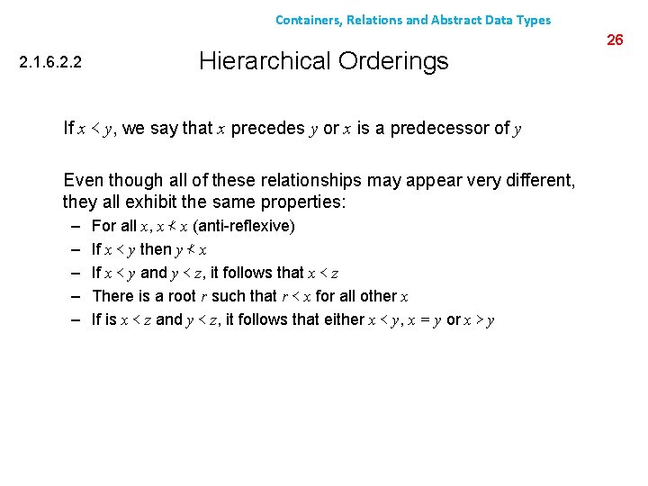 Containers, Relations and Abstract Data Types 2. 1. 6. 2. 2 Hierarchical Orderings If