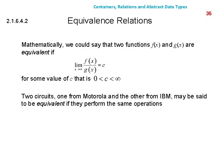 Containers, Relations and Abstract Data Types 2. 1. 6. 4. 2 Equivalence Relations 35
