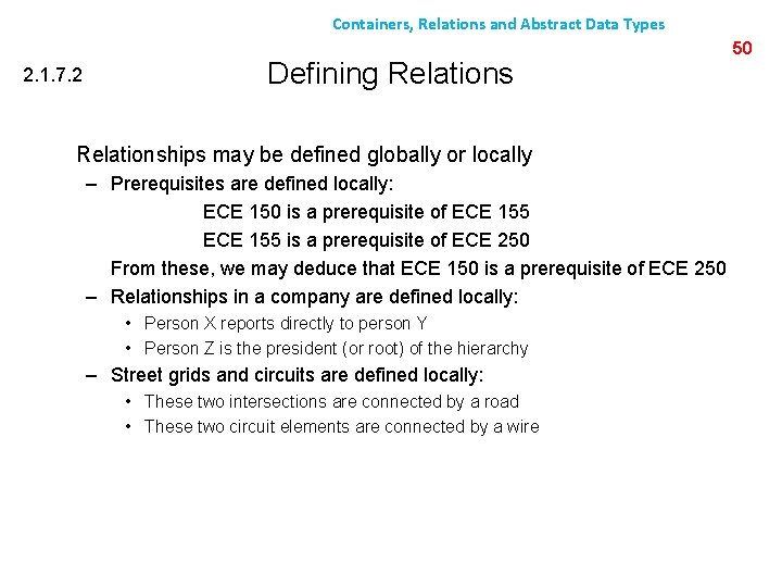 Containers, Relations and Abstract Data Types 2. 1. 7. 2 Defining Relationships may be
