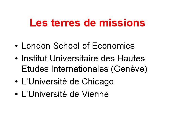 Les terres de missions • London School of Economics • Institut Universitaire des Hautes