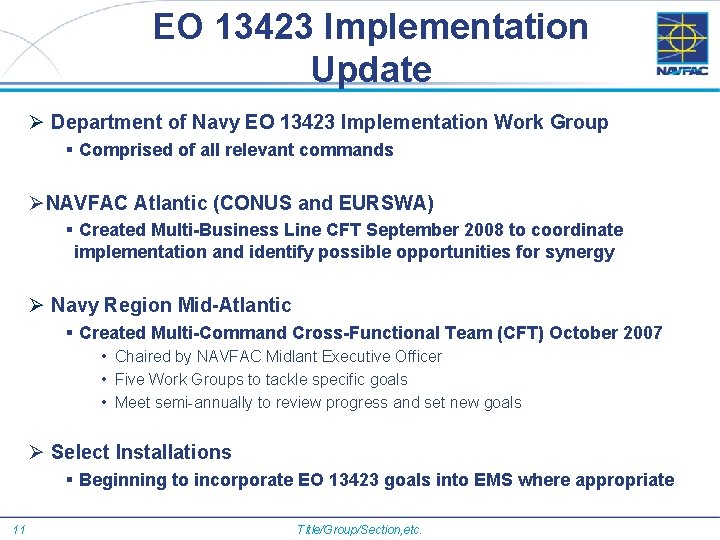 EO 13423 Implementation Update Ø Department of Navy EO 13423 Implementation Work Group §