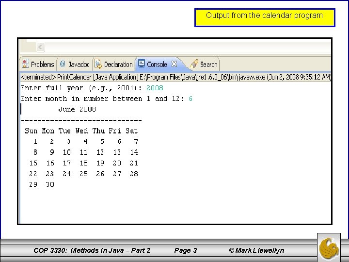 Output from the calendar program COP 3330: Methods In Java – Part 2 Page